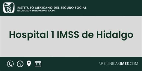 citas imss pachuca|Hospital 1 IMSS de Hidalgo 